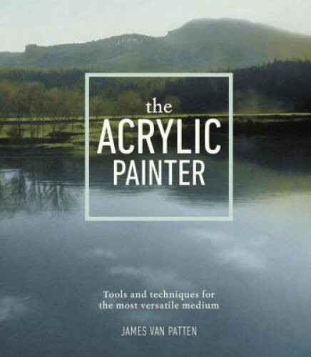 The acrylic painter tools and - acrylic,